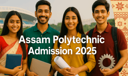 Assam Polytechnic Admission 2025
