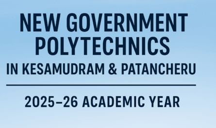 New Polytechnics in Kesamudram and Patancheru