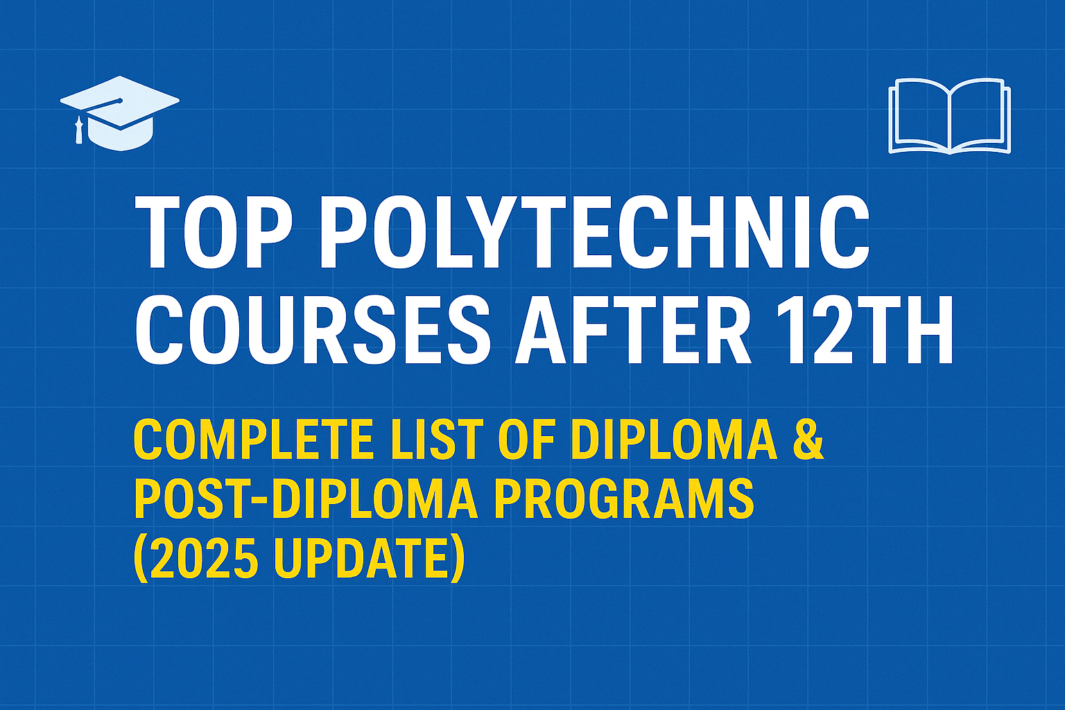 Top Polytechnic Courses List After 12th